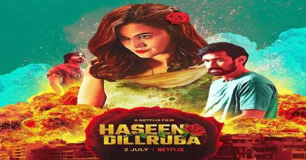 Haseen Dillruba Movie 2021: release date, cast, story, teaser, trailer, first look, rating, reviews, box office collection and preview